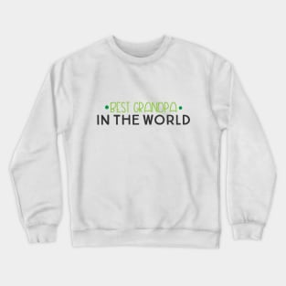 Best Grandpa In The World Crewneck Sweatshirt